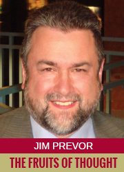 Jim Prevor - The Fruits of Thought